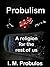 Probulism: A Religion for t...