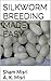 Silkworm Breeding Made Easy