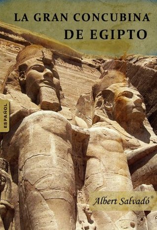 La gran concubina de Egipto (Kindle Edition)