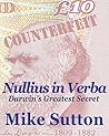 Nullius in Verba - Darwin's Greatest Secret