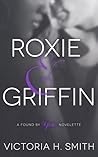 Roxie & Griffin (Found by You, #0.5)