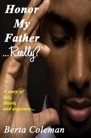 Honor My Father...Really? (Kindle Edition)