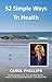 52 Simple Ways to Health by Carol Phillips