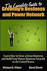 The Complete Guide to Growing a Business and Power Network (Networlding Leadership Series) The Complete Guide to Growing a Business and Power Network (Networlding Leadership Series)