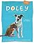 Doley the Guatemalan Street Dog:The Sounds of San Marcos (English and Spanish Edition)