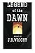 LEGEND of the DAWN
