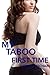 My Taboo First Time