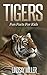 Tigers: Fun Facts For Kids