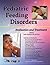 Pediatric Feeding Disorders Evaluation and Treatment by Rona Alexander Pediatric Feeding Disorders Evaluation and Treatment by Rona Alexander