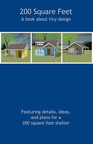 200 Square Feet: A Book About Tiny Design