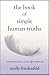 The Book of Simple Human Truths: Inspiration, Love & Wisdom