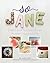 So Jane: Crafts and Recipes...