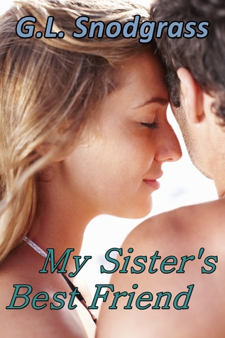My Sister's Best Friend (Best Friends, #3)