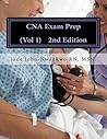 CNA Exam Prep Vol 1