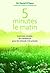 5 minutes le matin : Exerci...
