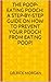 The Poop-Eating Pooch! A Step-by-Step Guide on How to Prevent... by Rick Morgan