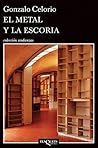 El metal y la escoria (Andanzas) (Spanish Edition) El metal y la escoria (Andanzas) (Spanish Edition)