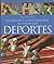 Las Reglas y Características de Todos los Deportes