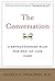 The Conversation by Angelo E. Volandes