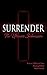 Surrender: The Ultimate Submission