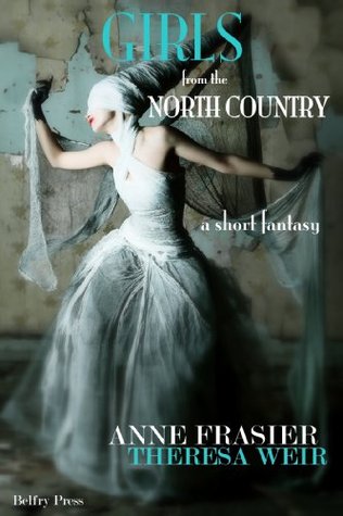 Girls from the North Country (Kindle Edition)