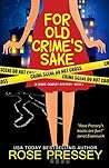 For Old Crime's Sake