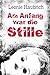 Am Anfang war die Stille