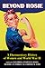 Beyond Rosie: A Documentary...
