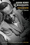 Aaron Henry of Mississippi: Inside Agitator