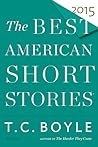 The Best American Short Stories 2015 by T. Coraghessan Boyle