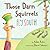 Those Darn Squirrels Fly South by Adam Rubin