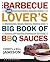 Barbecue Lover's Big Book of BBQ Sauces, The by Cheryl Alters Jamison