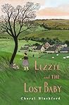 Lizzie and the Lost Baby by Cheryl Blackford