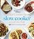 I Didn't Know My Slow Cooker Could Do That: 150 Delicious, Surprising Recipes