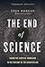 The End of Science