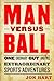 Man versus Ball: One Ordinary Guy and His Extraordinary Sports Adventures