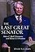 The Last Great Senator: Rob...