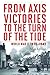 From Axis Victories to the Turn of the Tide: World War II, 1939-1943