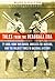 Tales from the Deadball Era: Ty Cobb, Home Run Baker, Shoeless Joe Jackson, and the Wildest Times in Baseball History