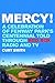 Mercy!: A Celebration of Fe...
