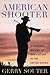 American Shooter: A Personal History of Gun Culture in the United States