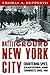 Battleground New York City: Countering Spies, Saboteurs, and Terrorists since 1861