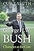 George H. W. Bush: Characte...