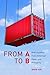 From A to B: How Logistics ...