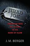 Jihad Joe: Americans Who Go to War in the Name of Islam