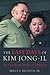 The Last Days of Kim Jong-i...