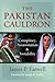 The Pakistan Cauldron: Conspiracy, Assassination & Instability