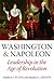 Washington and Napoleon by Matthew J. Flynn
