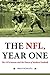 The NFL, Year One: The 1970 Season and the Dawn of Modern Football