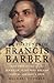 The Fortunes of Francis Barber by Michael Bundock